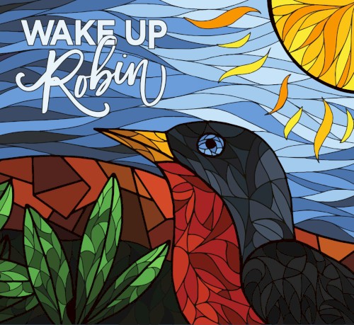 Wake Up Robin