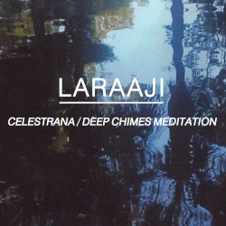 Celestrana / Deep Chimes Meditation