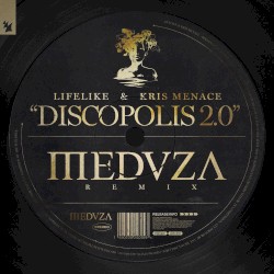 Discopolis 2.0 (MEDUZA remix)