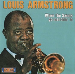 When the Saints Go Marchin’ In