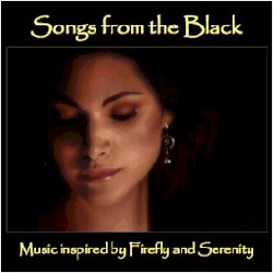 Songs From the Black: Music Inspired by Firefly and Serenity