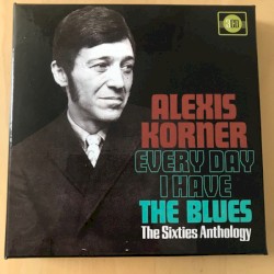Every Day I Have the Blues: The Sixties Anthology
