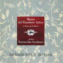 Rifiorir d'antichi suoni: Museo del pianoforte antico
