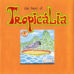 The Best of Tropicália