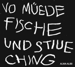 Vo müede Fische und stiue Ching