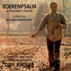 Boerenpsalm (original Soundtrack of "A Peasant's Psalm")