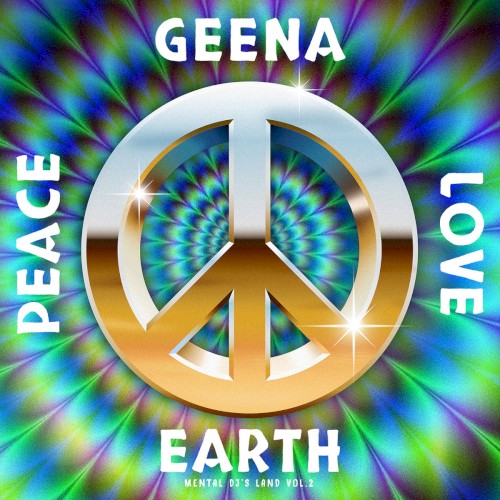 Peace Love Earth: Mental DJ's Land, Vol. 2