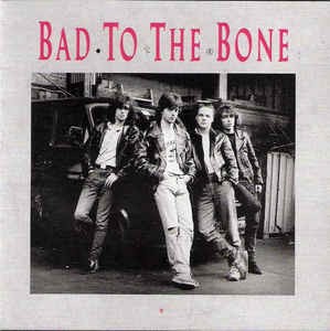 Bad to the Bone
