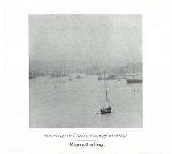 How Deep Is the Ocean, How High Is the Sky?