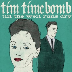 Til the Well Runs Dry