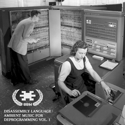 Disassembly Language: Ambient Music for Deprogramming Vol. 1