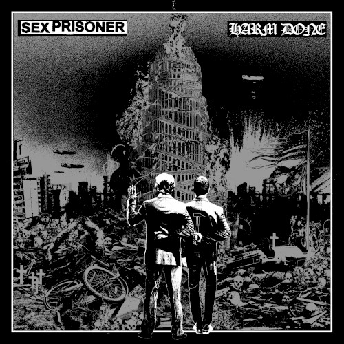 Sex Prisoner / Harm Done