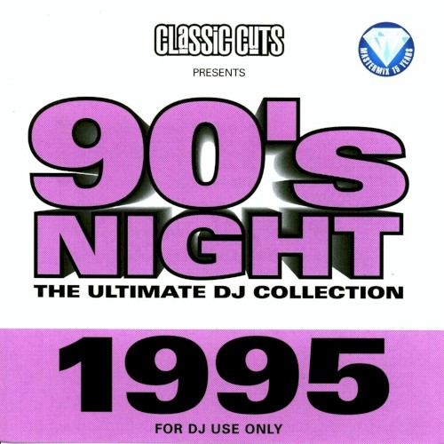 Classic Cuts Presents: 90s Night: The Ultimate DJ Collection: 1995