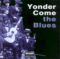 Yonder Come the Blues: The Evolution of a Genre