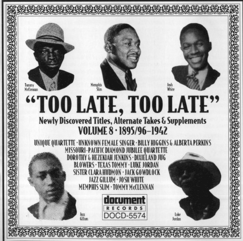 Too Late, Too Late: Newly Discovered Titles, Alternate Takes & Supplements, Volume 8 (1895/96-1942)