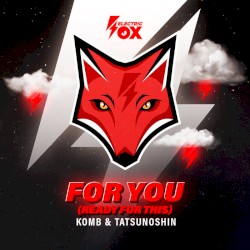 For You (Ready for This)