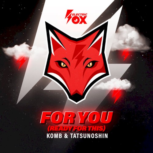 For You (Ready for This)