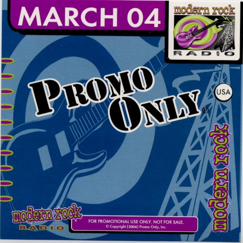 Promo Only: Modern Rock Radio, March 2004