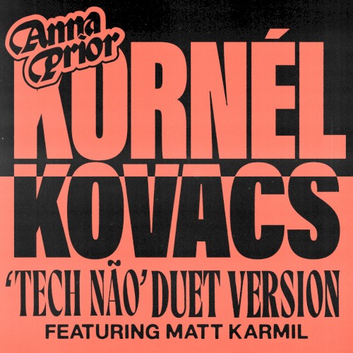Tech Não (Kornél Kovács Duet Version ft Matt Karmil)