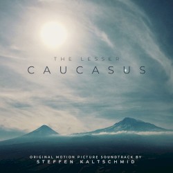 The Lesser Caucasus (Original Motion Picture Soundtrack)