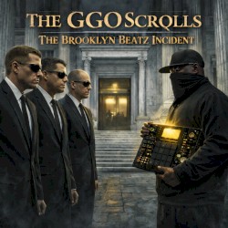 The GGO Scrolls-The Brooklyn Beatz Incident