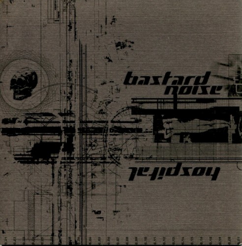 Hospital / Bastard Noise