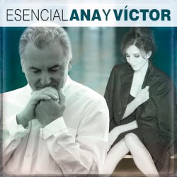Esencial Ana y Víctor