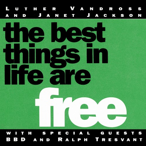 The Best Things in Life Are Free