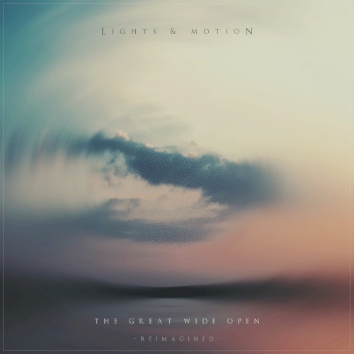 The Great Wide Open (reimagined)