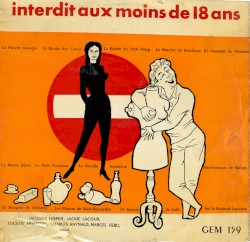 Interdit aux moins de dix-huit ans: Chansons paillardes et gaillardes