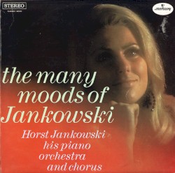The Many Moods of Jankowski
