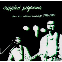 Down Here: Collected Recordings (1983-1985)