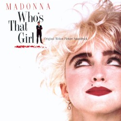 Who’s That Girl: Original Motion Picture Soundtrack