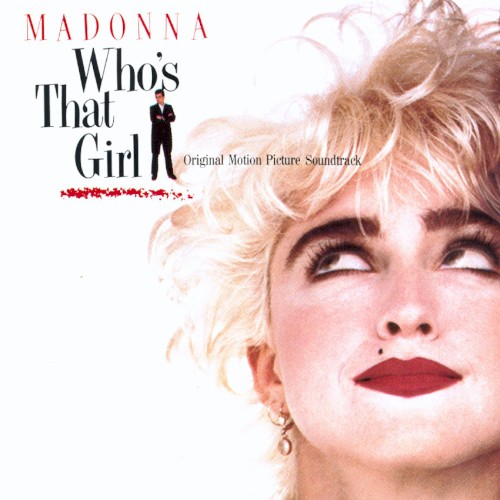 Who’s That Girl: Original Motion Picture Soundtrack