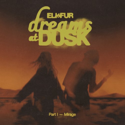 Dreams at Dusk, Part I: Mirage