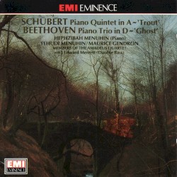 Schubert: Piano Quintet in A 'Trout' / Beethoven: Piano Trio in D 'Ghost'