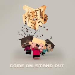 Come on. Stand out.