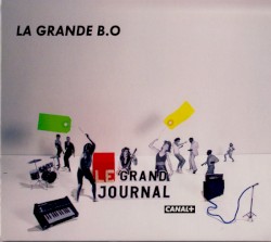 Le Grand Journal : La Grande B.O