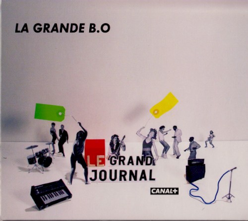 Le Grand Journal : La Grande B.O