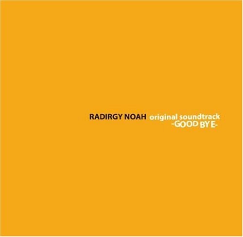 RADIRGY NOAH original soundtrack -GOOD BYE-