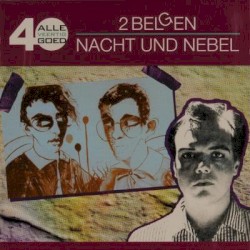 Alle 40 goed: 2 Belgen / Nacht und Nebel