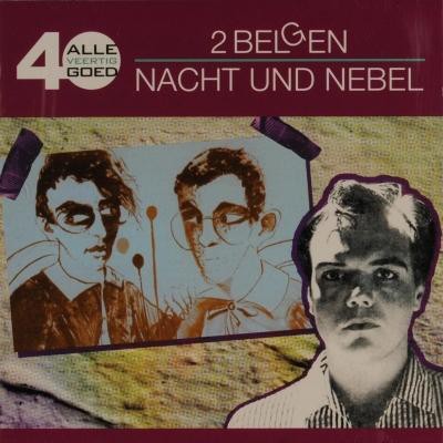 Alle 40 goed: 2 Belgen / Nacht und Nebel