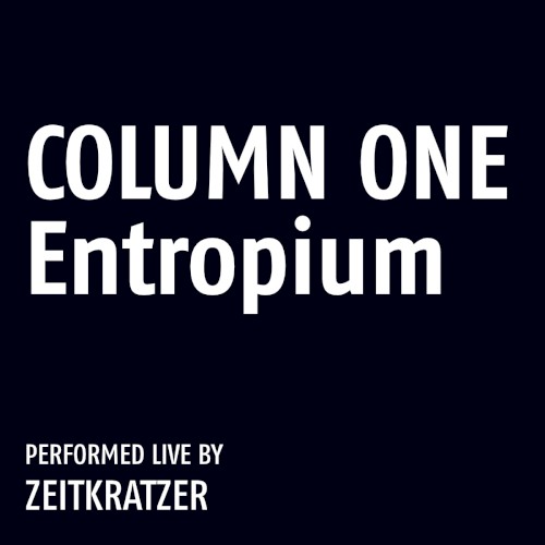 Column One: Entropium
