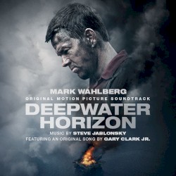 Deepwater Horizon: Original Motion Picture Soundtrack