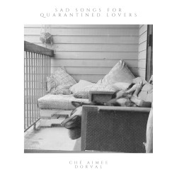 Sad Songs for Quarantined Lovers