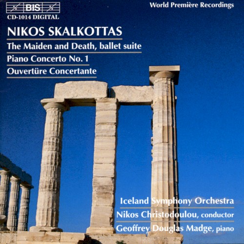 The Maiden and Death, Ballet Suite / Piano Concerto no. 1 / Ouvertüre Concertante