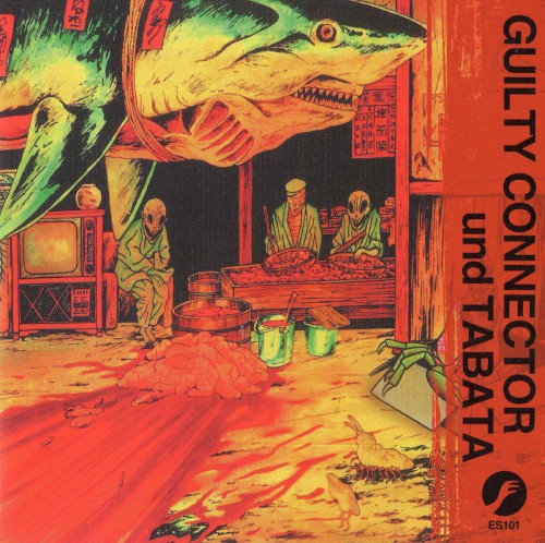 GUILTY CONNECTOR und TABATA