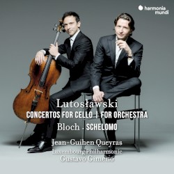 Lutosławski: Concertos for Cello / for Orchestra, Bloch: Schelomo