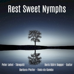 Pilkington: Rest, Sweet Nymphs