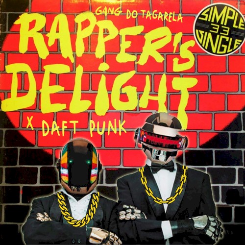 Daft Punk x Gang Do Tagalera - Brazilian Rapper's Delight